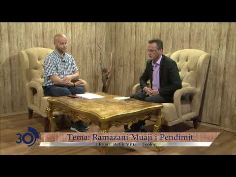 30 ditet - Emisioni i 4 -Refik Vitia- Ramazani muaji i Pendimit