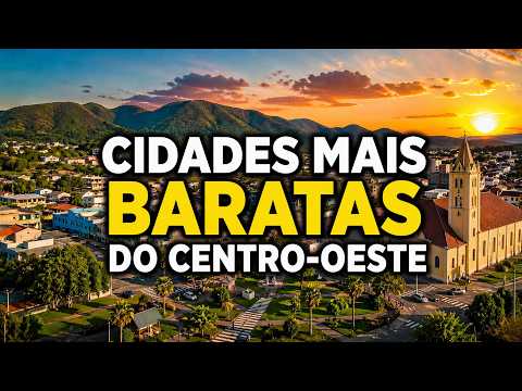 CONHEÇA AS CIDADES MAIS BARATAS DO CENTRO-OESTE