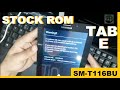 Baixar e Instalar Stock Rom no Tablet Samsung E SM-T116BU - Recuperar Firmware Samsung Tab E T116BU