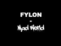 Fylon - Mad World 2k21 (Original Mix)