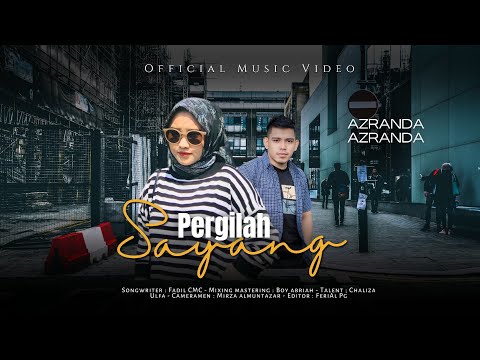 Azranda - PERGILAH SAYANG ( Official Music Video )
