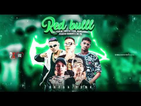 MANO DEMBELE - TINHO DO COQUE - PEQUENO DIAMANTE - MC PR - THALLYSON MC - RED BULL - BREGA FUNK