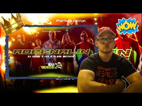 DJ SHONE X FOX X VLADA MATOVIC - ADRENALIN*moja reakcija na pesmu*