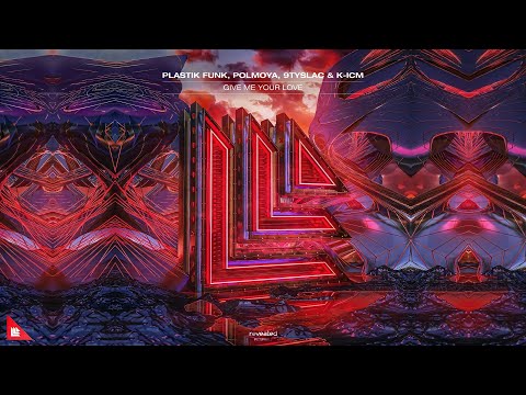 Plastik Funk, Polmoya, 9tyslac & K-ICM - Give Me Your Love (Extended Mix) | Future Bounce