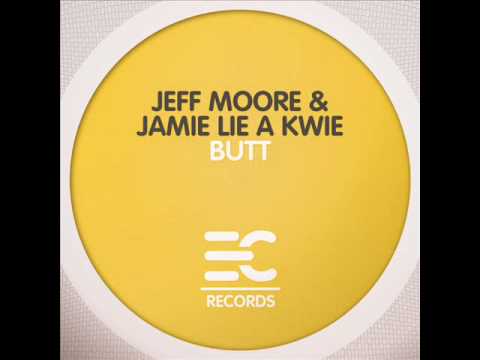 Jeff Moore & Jamie Lie A Kwie - Butt (Markus Fix Remix)