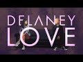 delaney - Love (OFFICIAL MUSIC VIDEO)