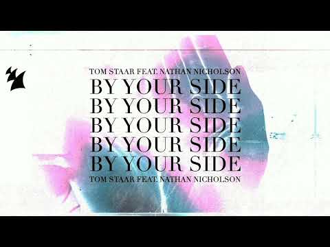 Tom Staar feat. Nathan Nicholson - By Your Side