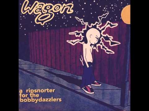 Wagon - A Ripsnorter For The Bobbydazzlers [EP] (1994) Full