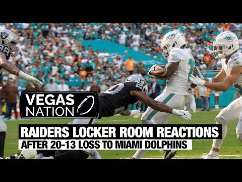 Las Vegas Raiders react to 20 13 loss against Miami Dolphins