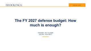 Thumbnail for The FY 2027 defense budget: How much is enough?