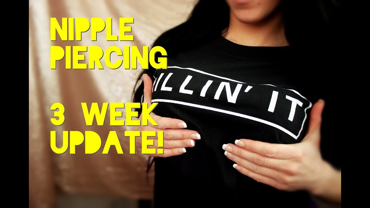 3 Week Nipple Piercing Update! | In-Depth!