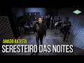 Amado Batista Seresteiro Das Noites Amado Batista 44 Anos