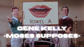 MUSICAL CLIPS | GENE KELLY | »MOSES SUPPOSES« | 4K | MAGIC MOVIE MOMENTS | HQ