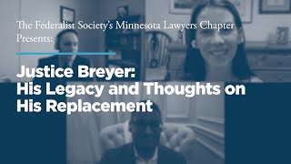 Click to play:  Justice Breyer: His Legacy and Thoughts on His Replacement