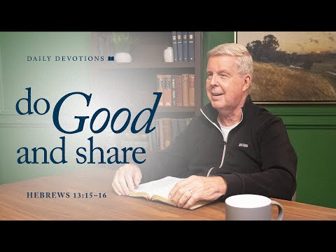 Do Good and Share │ Hebrews 13:15–16 | Pastor Jim Cymbala | The Brooklyn Tabernacle