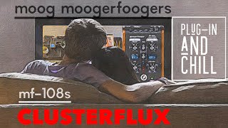 Video thumbnail for Moog Moogerfoogers: Plug-in and Chill with the MF-108S Clusterflux by Gabe Churray