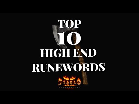 Top 10 HIGH END Runewords Diablo 2 Resurrected