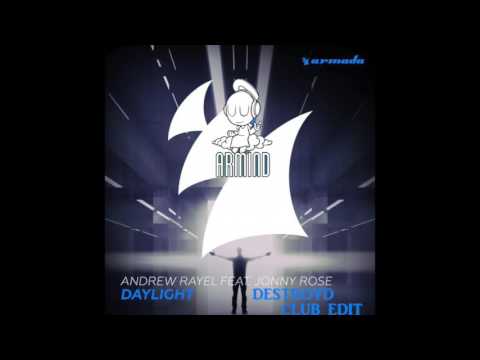 Andrew Rayel Ft. Jonny Rose - Daylight (DestroyD Club Edit)