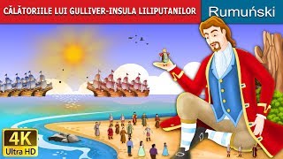CĂLĂTORIILE LUI GULLIVER  Gullivers Travels in R