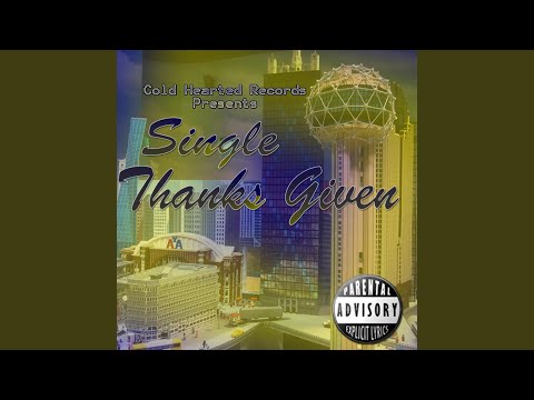 Thanks Given (feat. Old Skool T & $olo)