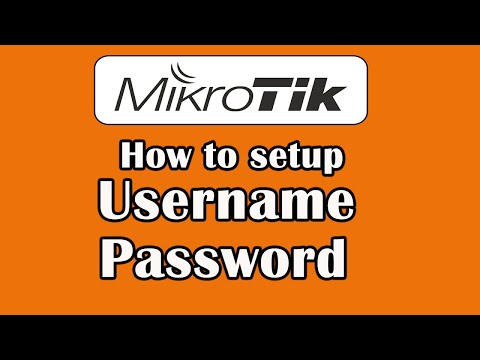 MikroTik Setup Username and Password | MikroTik Router | MikroTik Tutorial