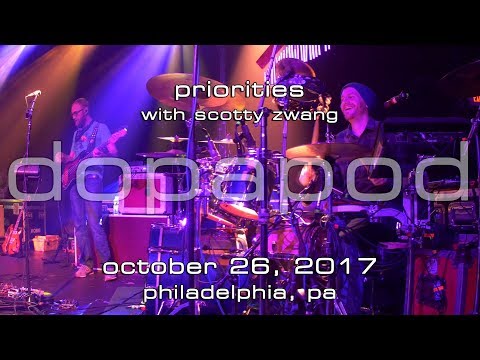Dopapod w/Scotty Zwang: Priorities [2-Cam/4K] 2017-10-26 - Philadelphia, PA