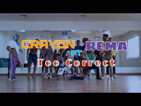 Crayon ft Rema - Too Correct dance video by DWPACADEMY.
