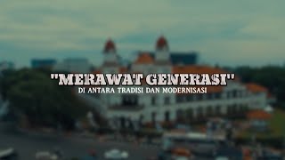 MERAWAT GENERASI - DI ANTARA TRADISI DAN MODERNISASI : AKSI DEWAN
