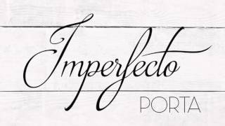 Porta imperfecto