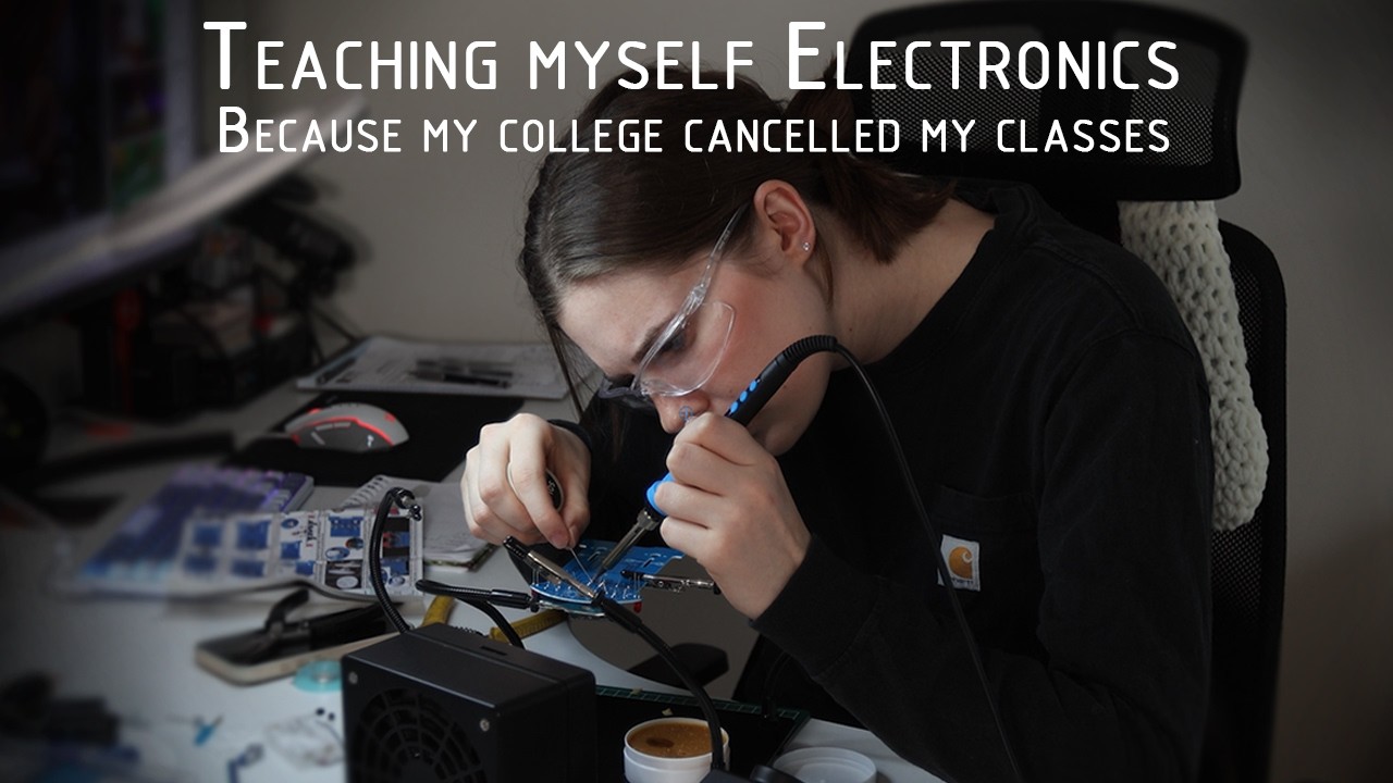Part One: Teaching Myself Electronics