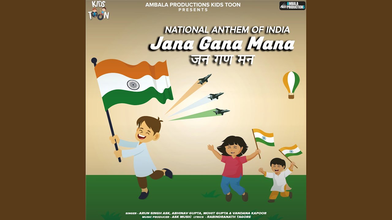 Jana Gana Mana - National Anthem of India