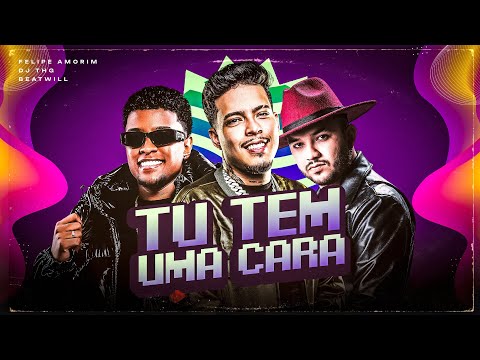 Tu tem uma cara (Áudio Oficial) - Felipe Amorim, Dj Thg e BeatWill