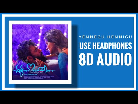 YENNEGU HENNIGU - (8D AUDIO) | Ek Love Ya | Prem's | Raanna | Rakshitha Prem | Arjun Janya |A2 Music