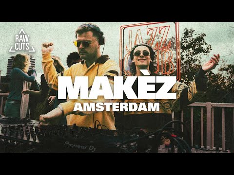 Makèz + Live Musicians | Amsterdam | RAW CUTS x Jazz Club