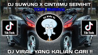 Download lagu DJ SUWUNG X CINTAMU SEPAHIT TOPI MIRING | VIRAL TIKTOK TERBARU! mp3
