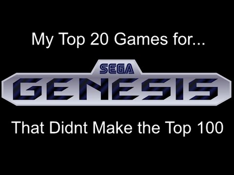 My Top 20 Sega Genesis Games that Didnt Make the Top 100 (Well Kind Of)