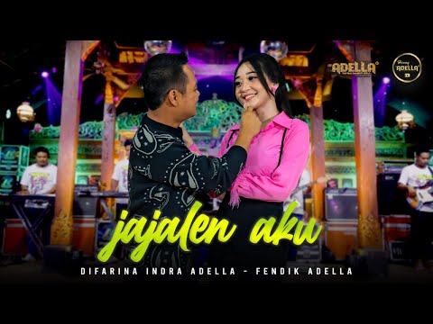 JAJALEN AKU - Difarina Indra Adella Ft. Fendik Adella - OM ADELLA