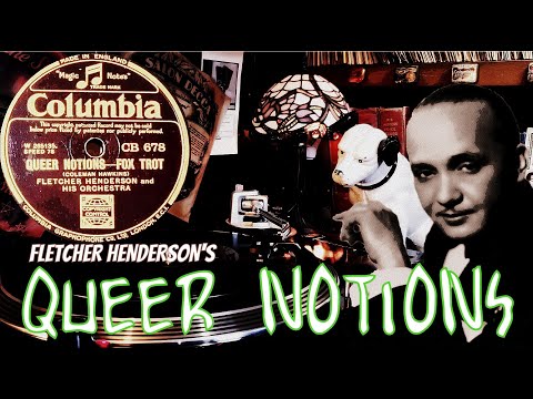 QUEER NOTIONS - Fletcher Henderson & His Orchestra - 1933 - (Columbia Version)