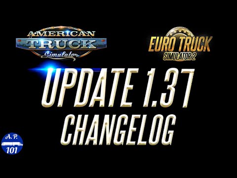 1.37 Update Changelog | American & Euro Truck Simulators 1.37 Update Changes | SCS News #24
