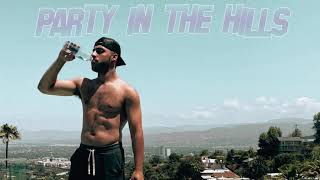 Party in the Hills Music Video