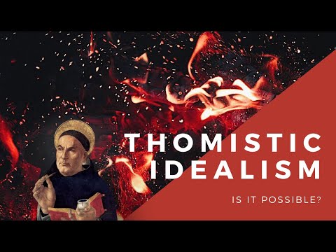 Thomistic Idealism - John Konnor, Johanan Raatz, Jacob Power, Kyle Alander, Suan Sonna