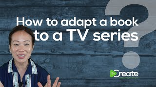 How to Adapt a Book to a TV Series