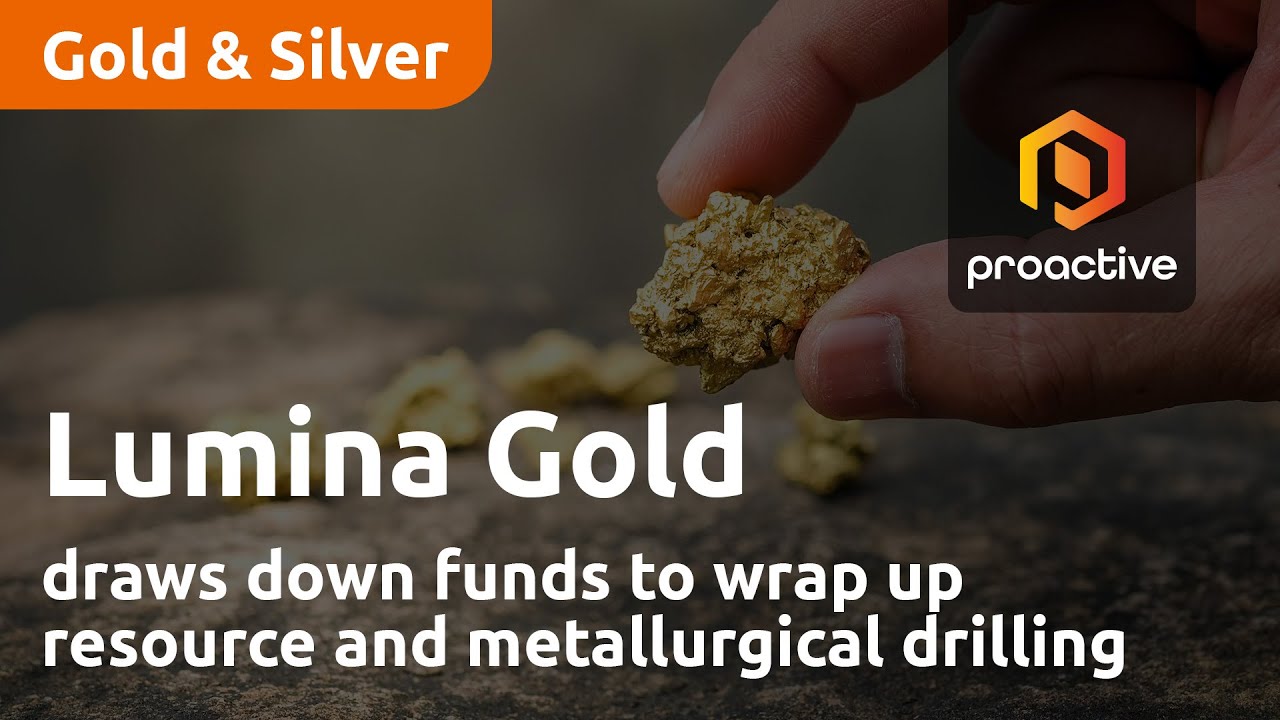 Lumina Gold draws down funds to wrap up resource and metallurgical drilling