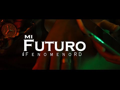 El Fenomeno RD − Mi Futuro (Video Oficial)