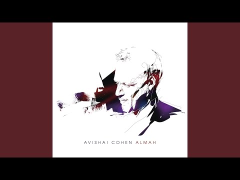 download lagu mp3 mp4 Avishai Cohen Almah, download lagu Avishai Cohen Almah gratis, unduh video klip Avishai Cohen Almah