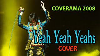Yeah Yeah Yeahs cover - Deja Vu (Coverama 2008)