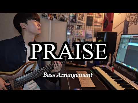 Praise - Elevation Worship cover (Bass Arrangement)