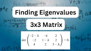 Download the video "Finding Eigenvalues of a 3x3 Matrix | Easy to Follow with Step-by-Step Example"