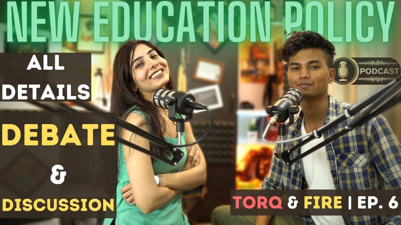 New Education Policy in India | Debate & Discussion | All details | Torq & Fire Podcast | Episode 6