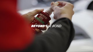 Consideración - Loctite® - Más Allá de la Unión